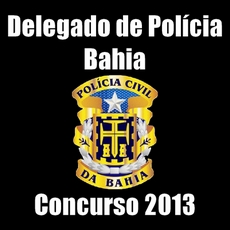 Concurso Delegado BA - 2013