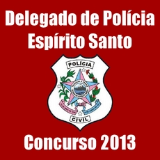 Delegado de Polícia ES - Concurso 2013